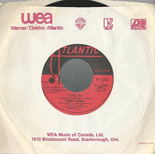 Goody Goody - #1 Dee Jay - - Atlantic - AT 3504 - Canada - Very Good Plus (VG+) / Generic - 7"