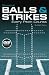 Baseball Balls & Strikes: Every Pitch Counts- includes DVD