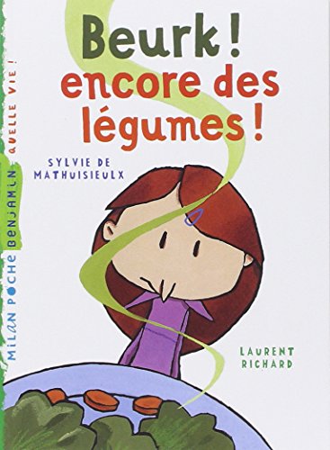 Télécharger Beurk ! Encore des légumes Livre eBook France
