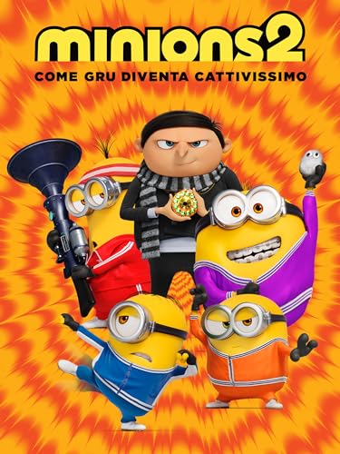  Minions 2: Come Gru Diventa Cattivissimo
