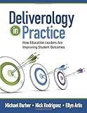Deliverology in Practice: How Education Leaders Are Improving Student Outcomes