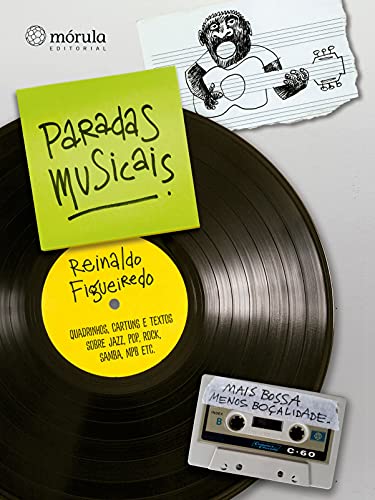 Paradas Musicais: Quadrinhos, Cartuns e Textos Sobre Jazz, Pop, Rock, Samba, MPB Etc. - Figueiredo, Reinaldo