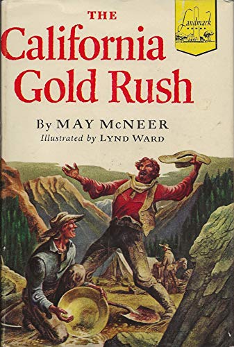 The California Gold Rush (Landmark Books, 6) B0007DKIL6 Book Cover