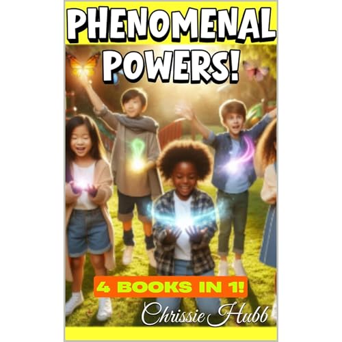 Magic stories for children - MAGIC Phenomenal Powers! Audiobook By Chrissie Hubb cover art