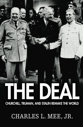 The Deal: Churchill, Truman, and Stalin Remake ... 1541019563 Book Cover