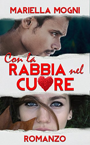 CON LA RABBIA NEL CUORE