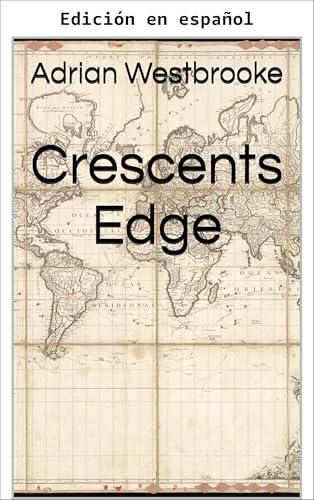 El Filo del Creciente (Serie naval de Nicholas Cruwys nº 4)
