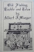 Old Fishing Tackle and Tales B000739RJ0 Book Cover