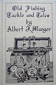 Hardcover Old Fishing Tackle and Tales Book