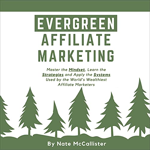 Evergreen Affiliate Marketing by Nate McCallister episode artwork