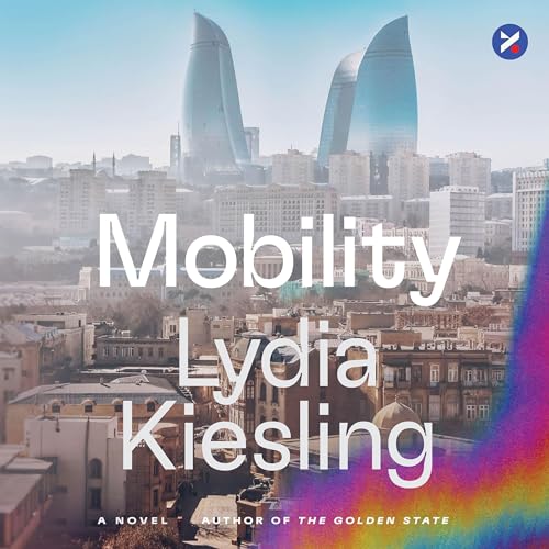 Mobility by Lydia Kiesling episode artwork