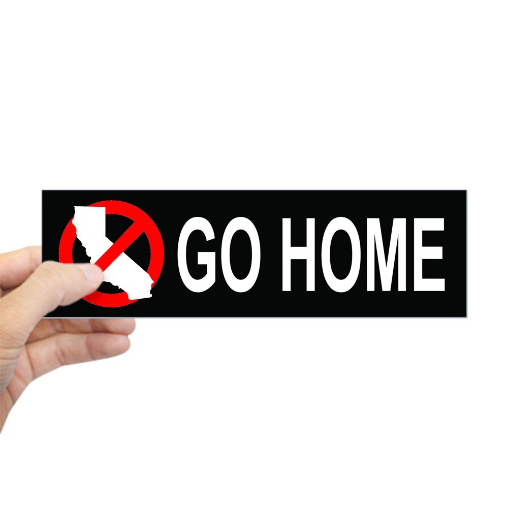 CafePress Californians, Go Home Bumper (Black) 10