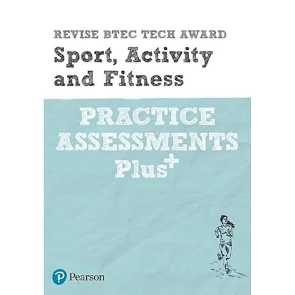 Revise BTEC Tech Award Sport, Activity and Fitness Practice Assessments Plus (Pearson Revise)