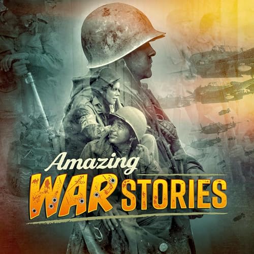 Amazing War Stories Podcast Por Bruce Crompton capa