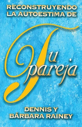 Reconstruyendo la auto-estima de pareja