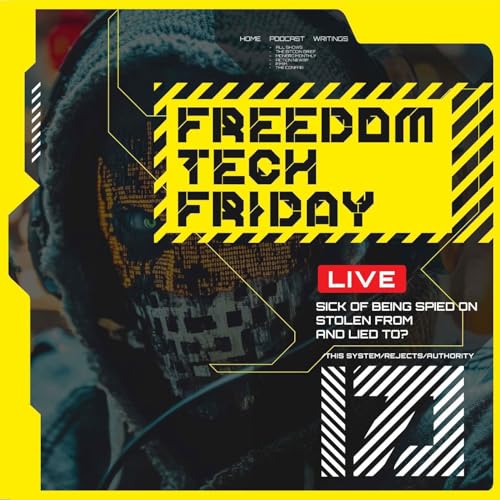 Going Google-Free with GrapheneOS | FREEDOM TECH FRIDAY 12 Podcast Por arte de portada