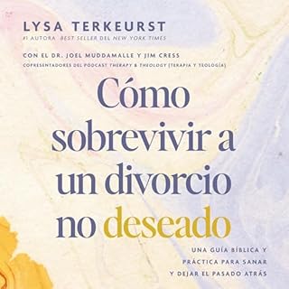 Cómo sobrevivir a un divorcio no deseado Audiolibro Por Lysa TerKeurst, Jim Cress, Joel Muddamalle arte de portada