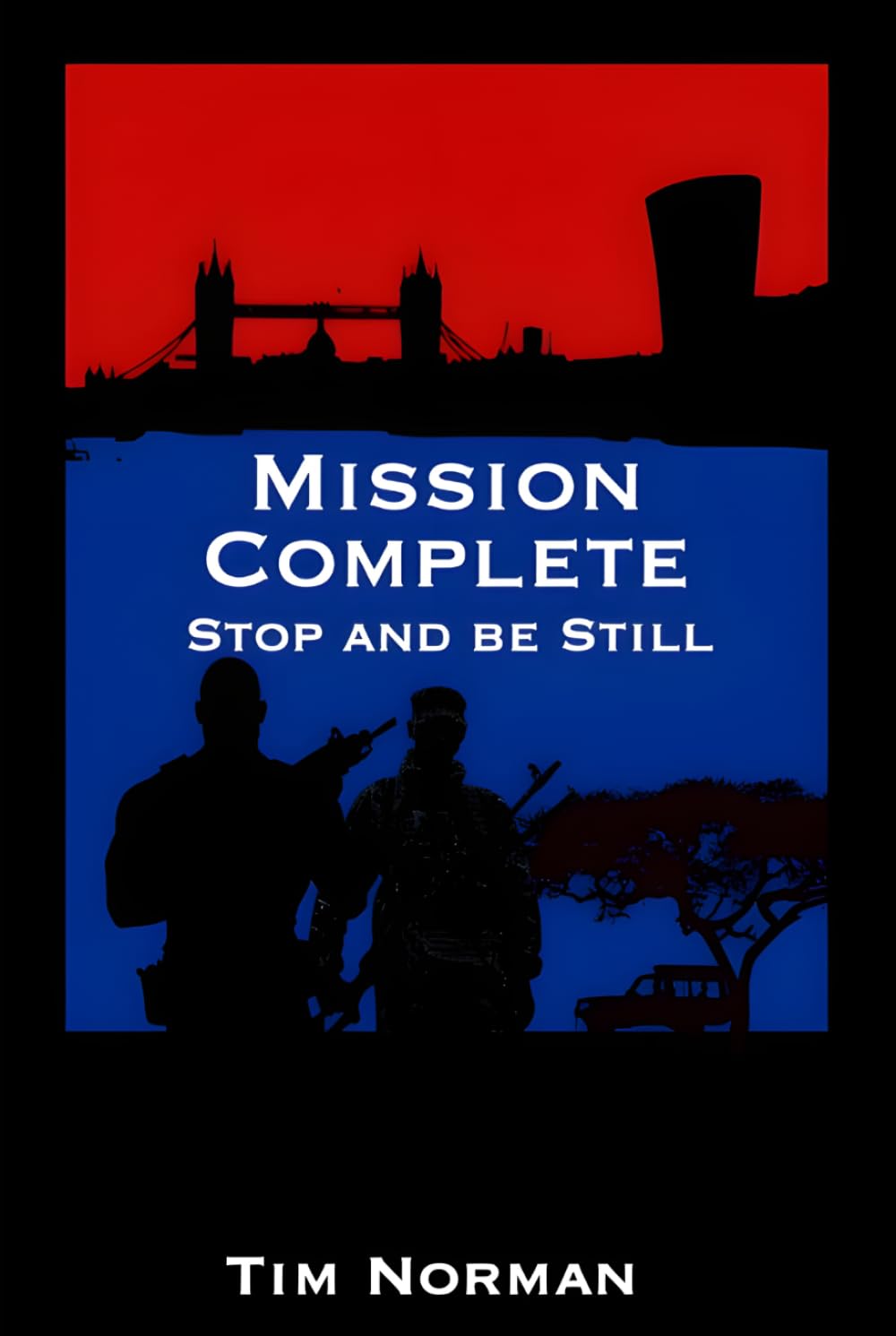 Mission Complete: Stop and be Still
