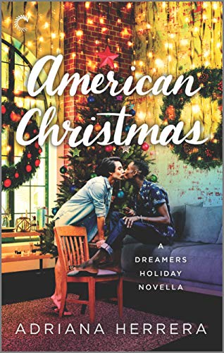 American Christmas: A Multicultural Christmas Romance (Dreamers) by [Adriana Herrera]