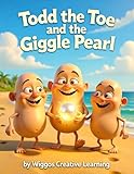 Todd the Toe and the Giggle Pearl