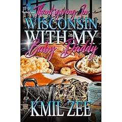 Thanksgiving in Wisconsin with My Baby Daddy Audiolibro Por Kmil Zee arte de portada