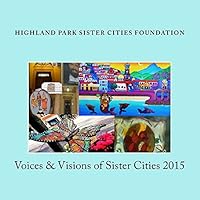 Voices & Visions of Sister Cities 2015 1516992601 Book Cover