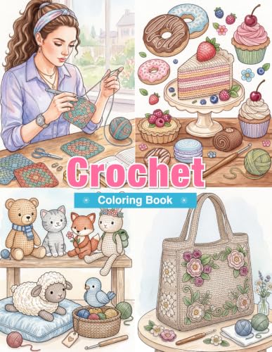 Crochet Coloring Book for Adults: Yarn, Granny Squares, Crochet Projects, Handmade Accessories, Cozy Craft Rooms, and Creative Patterns image 2