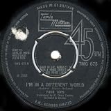 FOUR TOPS - I'M IN A DIFFERENT WORLD - 7 inch vinyl / 45
