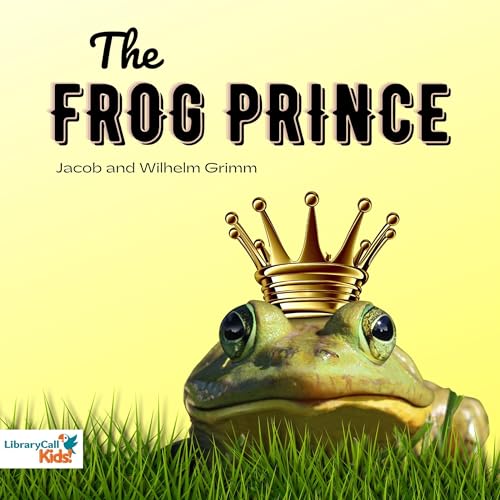 The Frog Prince by The Brothers Grimm episode artwork