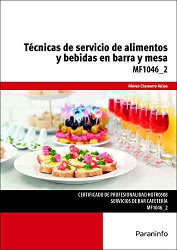 Técnicas de servicio de alimentos y bebidas en barra y mesa (Hostelería y Turismo)