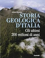 Storia geologica d'Italia. Gli ultimi 200 milioni di anni 8808075273 Book Cover