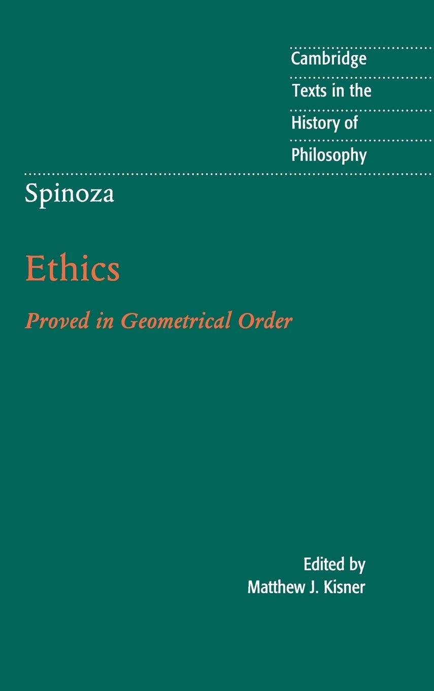 Spinoza: Ethics Proved in Geometrical Order Kisner Silverthorne Hardback