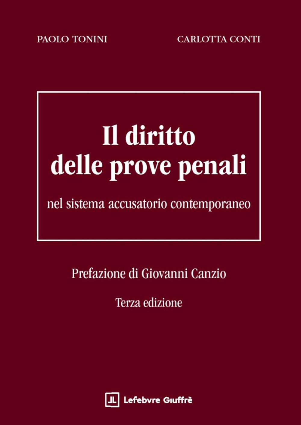 Il Diritto Delle Prove Penali Nel Sistema Accusatorio Contemporaneo - 4