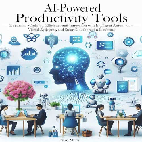 AI-Powered Productivity Tools Audiolibro Por Sam Miley arte de portada