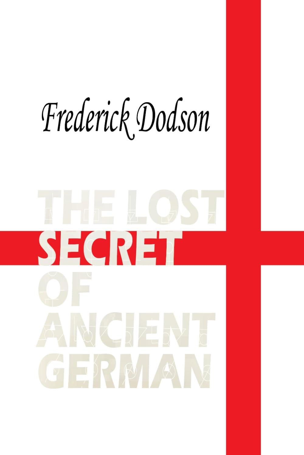 The Lost Secret of Ancient German