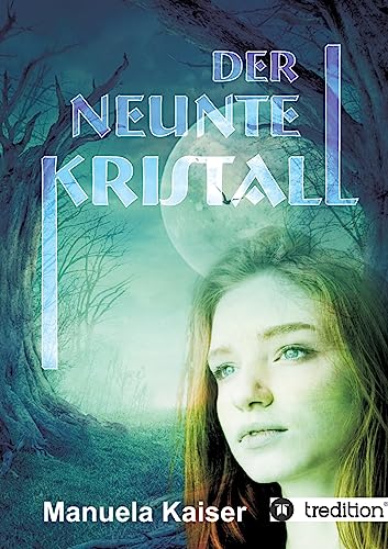 Der neunte Kristall (German Edition)
