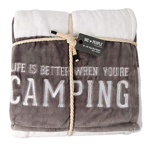 Pavilion Gift Company Life is Better When You're Camping-Gray & White Super Soft