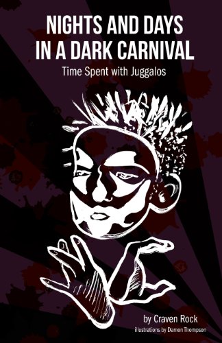 Nights and Days in a Dark Carnival: Time Spent with Juggalos