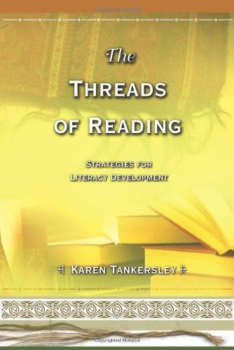 The Threads of Reading: Strategies for Literacy Development