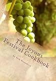 The Joyous Festival Cookbook: A Simple Menu Planner and Recipe book for the Jewish Holidays The Joyous Festival Cookbook: A Simple Menu Planner and Recipe book for the Jewish Holidays