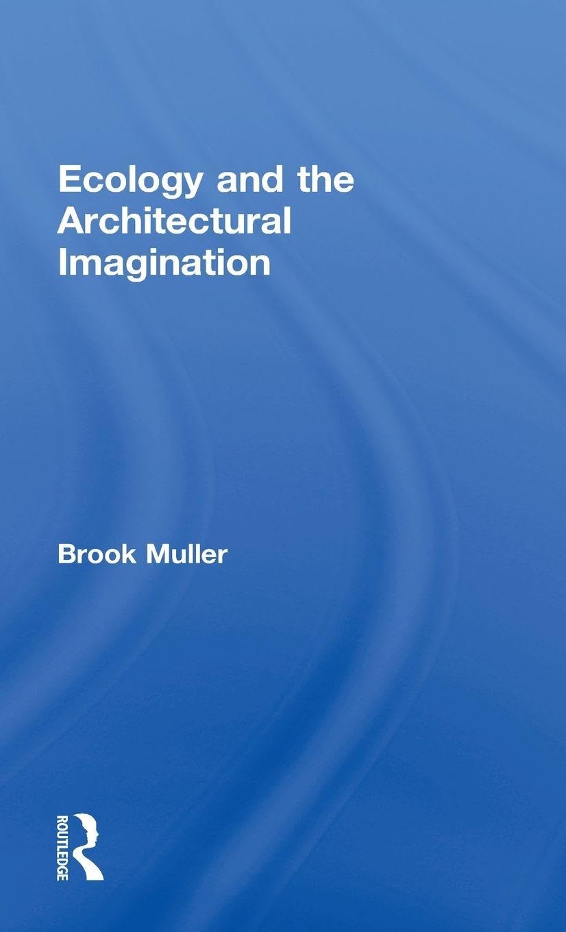 Ecology and the Architectural Imagination livre architecture éco-conception