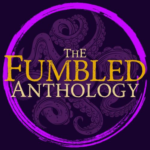 The Fumbled Anthology - A Call of Cthulhu Play Podcast Titelbild