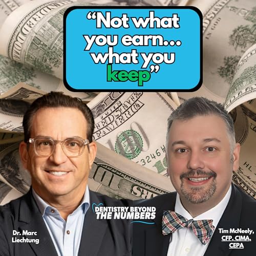 Dentists: It&rsquo;s Not What You Earn&hellip; It&rsquo;s What You KEEP | Build Wealth & Plan Your Exit