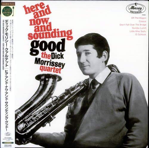 THE DICK MORRISSEY QUARTET - Here And Now And Sounding Good! - Disque 33T