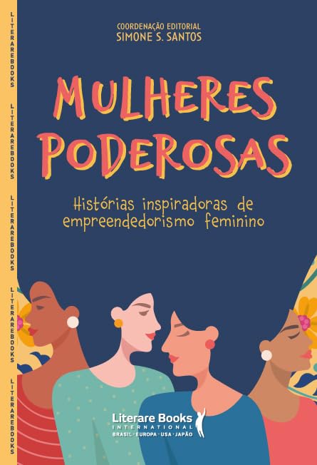 Mulheres Poderosas: Histórias Inspiradoras de Empreendedorismo Feminino