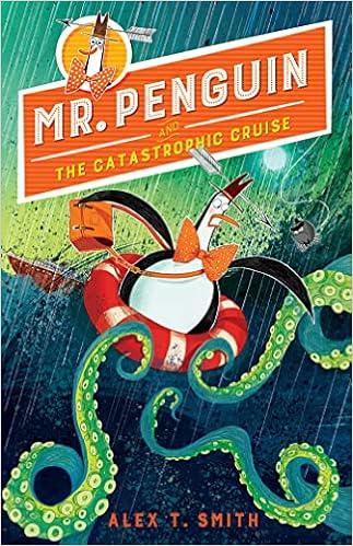 Mr. Penguin and the Catastrophic Cruise book cover