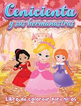 Paperback Cenicienta y sus hermanastras: Libro de colorante para los niños [Spanish] Book