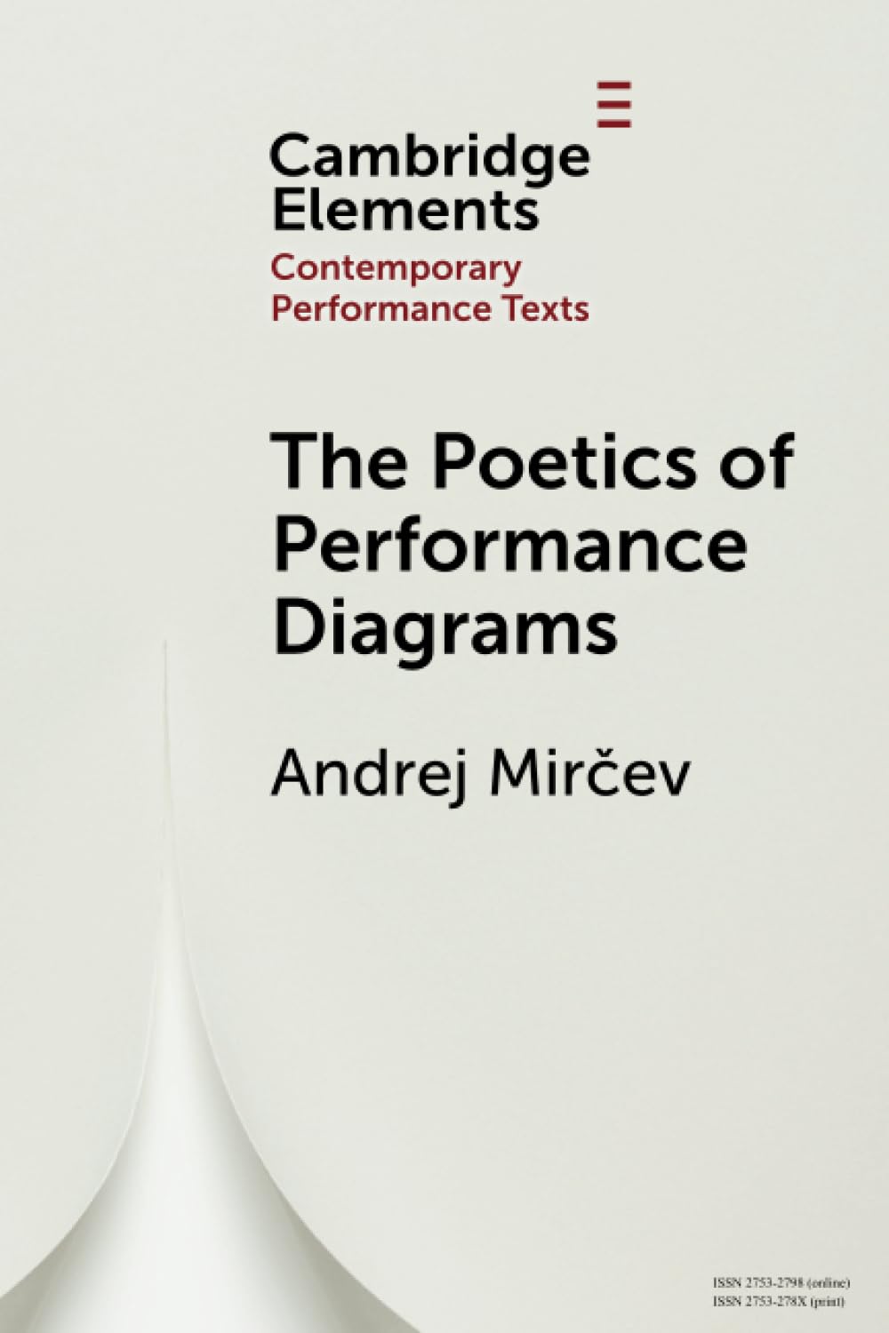 The Poetics of Performance Diagrams (Elements in Contemporary Performance Texts)