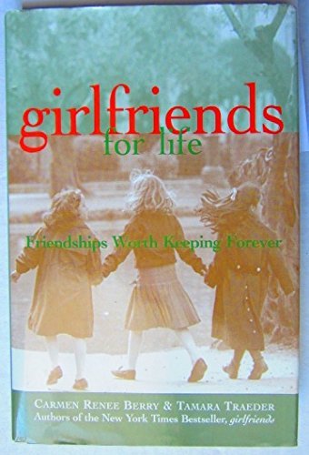 Girlfriends for Life 0739406159 Book Cover