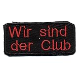  AUFNÄHER - Wir sind der Club - 01736 - Gr. ca. 7 x 3 cm - Patches Stick Applikation